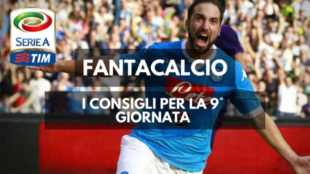 Consigli Fantacalcio 9° Giornata: chi schierare e chi evitare